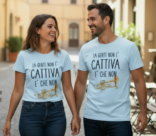 T-Shirt Made in Italy con stampa " LA GENTE NON E' CATTIVA......."